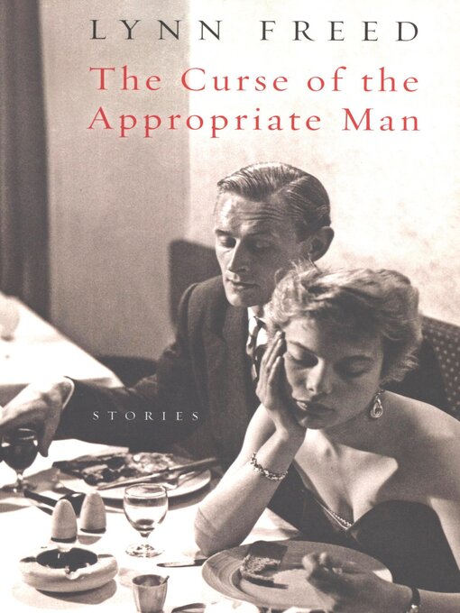 Title details for The Curse of the Appropriate Man by Lynn Freed - Available